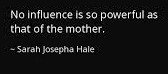 Sarah Josepha Hale Quote