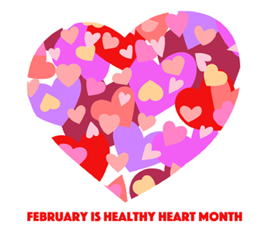 February is Healthy Heart Month