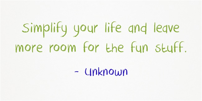 Simplify Your Life Quote
